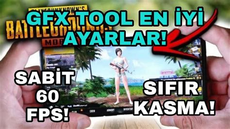 Pubg Mobile Gfx Tool En Yi Ayarlar Fps Sabit Youtube