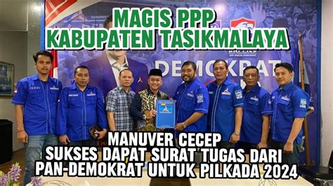 Magis PPP Kab Tasik Manuver Cecep Sukses Dapat Surat Tugas Dari PAN