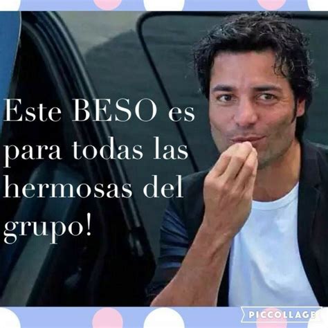 Pin De Enrique Galaz En Fotos Buenos Dias Imagenes De Chayanne Memes