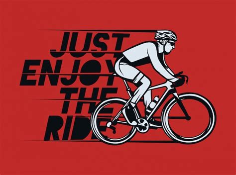 Premium Vector Just Enjoy The Ride T Shirt Design Poster Cycling