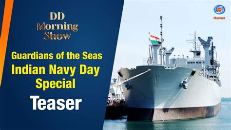 Guardians Of The Seas Indian Navy Day Special Teaser 4th December