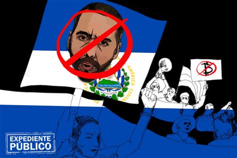 Este De Mayo Salvadore Os Marcharon Contra Nayib Bukele