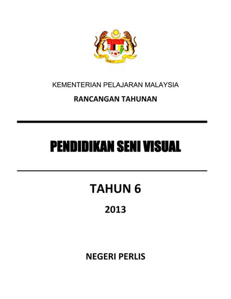 Rancangan Pengajaran Tahunan Pendidikan Seni Visual Tahun 6 2013 Perlis