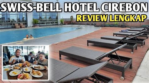 Hotel Terbaik Di Tengah Kota Cirebon Super Keren Swiss Bell Hotel