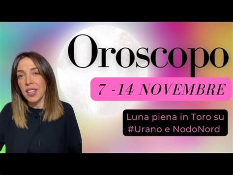 OROSCOPO SETTIMANALE DAL 7 AL 14 NOVEMBRE ASTROLOGIA EVOLUTIVA