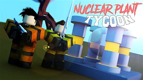 Tycoon De Planta Nuclear Roblox