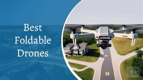 9 Best Foldable Drones 2025 [UPDATED Folding Drones List] - DroneGuru