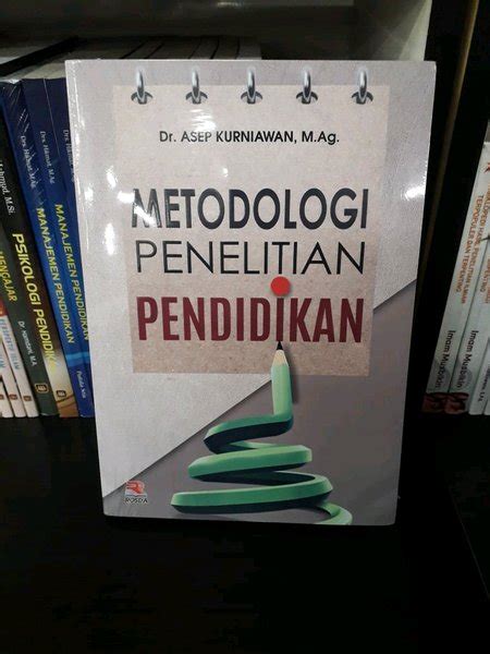 Jual BUKU METODOLOGI PENELITIAN PENDIDIKAN ASEP KURNIAWAN Di Lapak