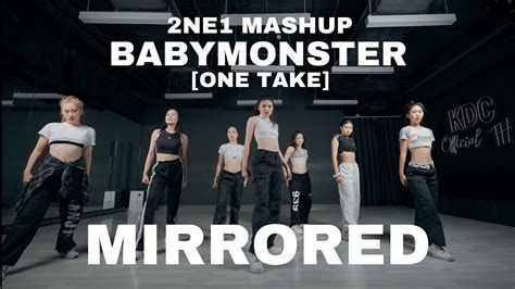 One Take Mirrored Babymonster ‘2ne1 Mash Up Dance Performance