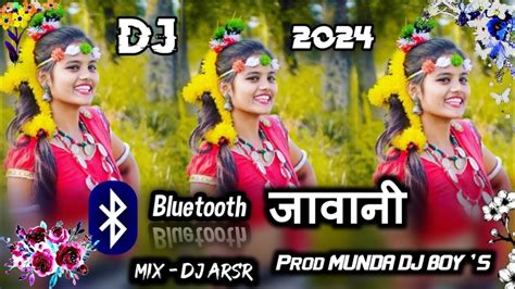 Tor Jawani Blutooth Lagela New Theth Nagpuri DJ Song 2024 Aye Baigan