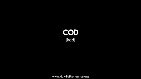 How To Pronounce Cod Youtube