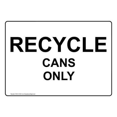 Recycling Trash Conserve Recyclable Items Sign Recycle Cans Only