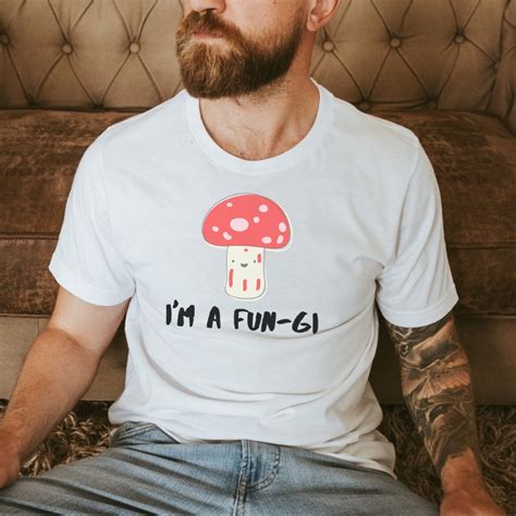 Im A Fun Gi Fun Guy Mushroom T Shirt Funny Etsy