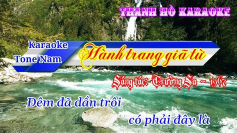 Karaoke Hành trang giã từ Tone Nam Nhạc hay Dễ Hát Thanh Hồ