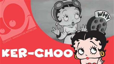 Betty Boop S Ker Choo 1935 Betty Boop Classic Animation Network