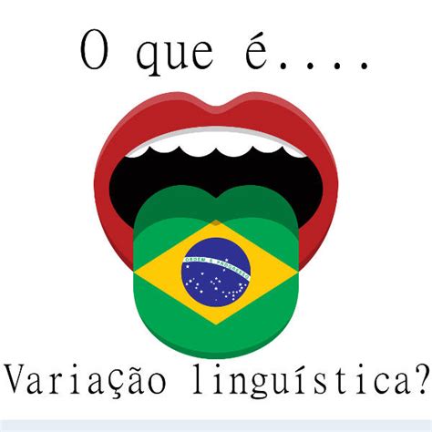 Oque É Variação Linguística - O que é variação linguística? - Brasil Escola
