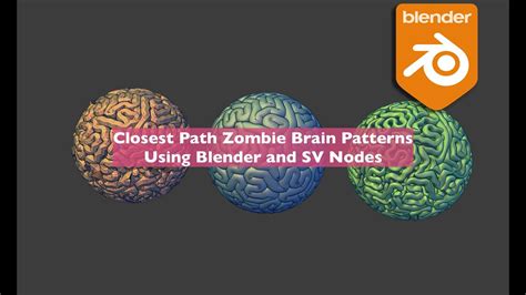 LIVENODING Closest Path Zombie Brain Patterns Using Blender Nodes YouTube