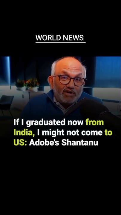 Adobe Ceo Shantanu Narayen In An Interview News Worldnews India