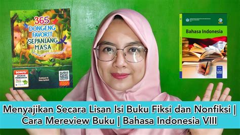 Menyajikan Isi Buku Fiksi Dan Nonfiksi Secara Lisan Cara Mereview Buku