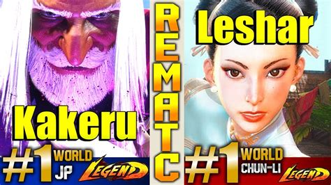 SF6 Top1 Chun Li World Leshar Vs Kakeru JP Rematch High Level YouTube