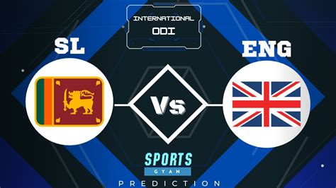 Eng Vs Sl Dream11 Prediction Fantasy Cricket Tips Playing Xi Pitch