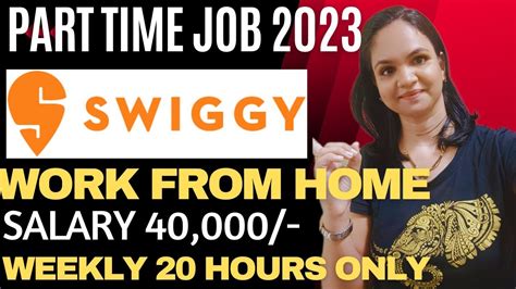 Swiggy Part Time Job Online Work At Home Work From Home Jobs Jobs For