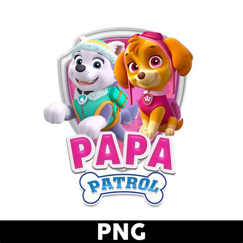 Papa Paw Patrol Png, Paw Patrol Png, Skye Everest Paw Patrol - Inspire ...