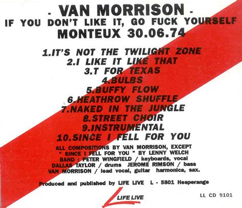 Van Morrison If You Don T Like It Go Fuck Yourself Montreaux June