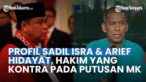 Profil Sadil Isra Arief Hidayat Hakim Yang Kontra Putusan Mk Batas