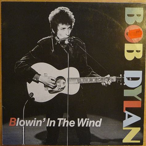 Blowin In The Wind Bob Dylan Natsuwling