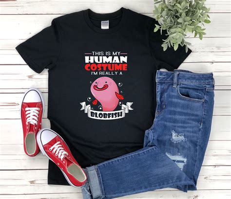 Funny Blobfish Shirt Blob Fish Shirt This Is My Human Costume Im