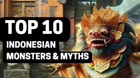 Top Indonesian Monsters Myths And Legends Youtube