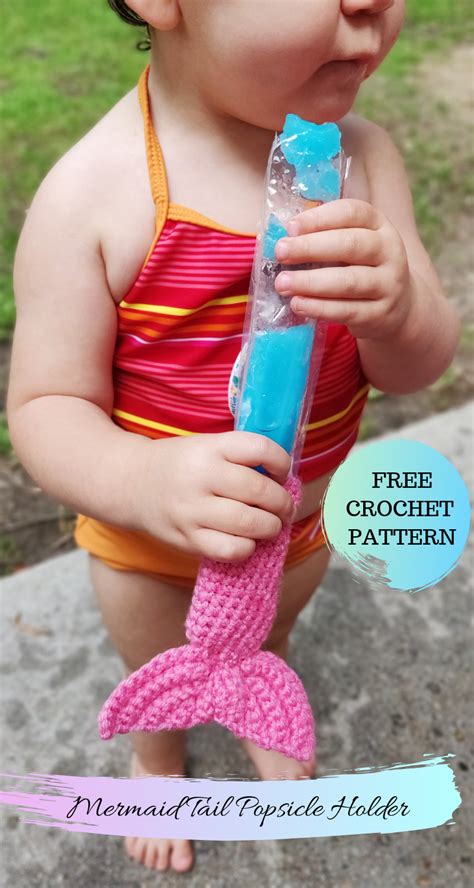 THE MERMAID TAIL POPSICLE HOLDER FREE CROCHET PATTERN FOR SUMMER