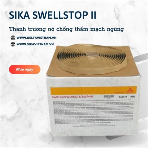 Sika SwellStop SwellStop II 6 cuộn thùng Sika chống thấm Delta