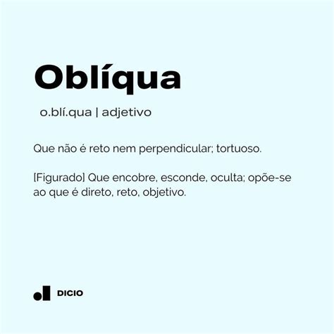 O Que Significa Oblíqua - Significado de Oblíqua | Palavras interessantes, Palavras de dicionário ...
