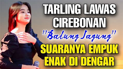 Tarling Lawas Cirebonan Sangat Legend Tarling Dangdut Pantura