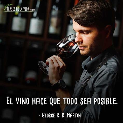 150 Frases De Vino La Bebida Que No Puede Faltar En Tu Mesa