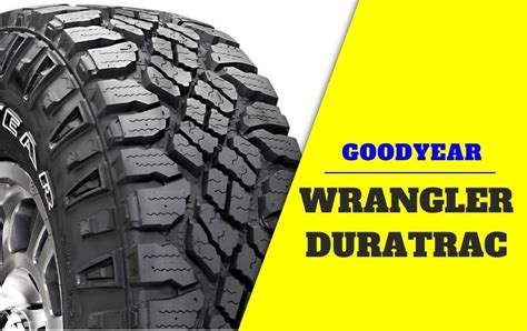 Goodyear Wrangler Duratrac Reviews Of 2024 Excellent Overall