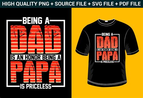 Being A Dad Is An Honor Being A Papa Is Priceless Graphic By