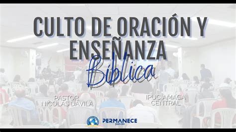 CULTO DE ORACIÓN Y ENSEÑANZA IPUC AMAGÁ CENTRAL YouTube