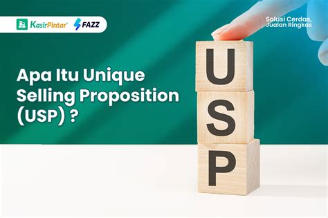 Unique Selling Proposition Usp Pengertian Dan Manfaat Fazz