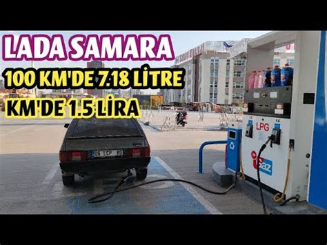 AZ MI ÇOK MU LADA SAMARA NE KADAR YAKIYOR Şehir İçi Yakıt Tüketimi