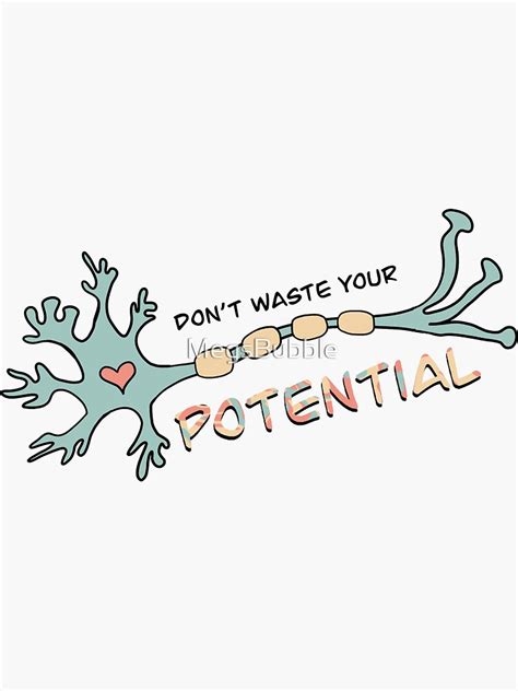 Don T Waste Your Potential Neuron Sticker For Sale By MegsBubble