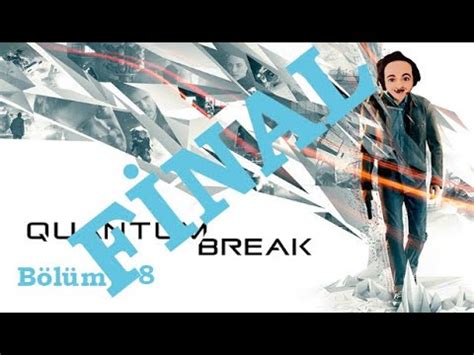 O Connor B Quantum Break Bu Lavuk Niye Ya Yo Youtube