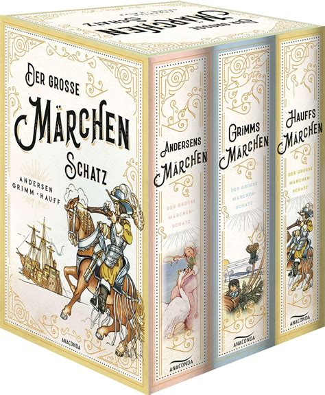 Der große Märchenschatz Andersens Märchen Grimms Märchen Hauffs