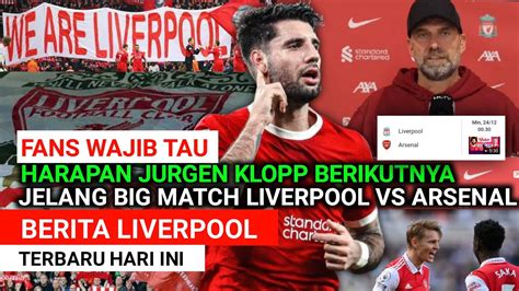 Fans Wajib Tau Harapan Jurgen Klopp Berikutnya Jelang Big Match