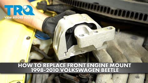 How To Replace Front Engine Mount Volkswagen Beetle A Auto