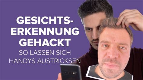 Gesichtserkennung Mit Foto Ausgetrickst So Einfach Geht Der Hack YouTube