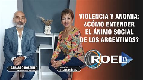 Violencia Y Anomia C Mo Entender El Nimo Social De Los Argentinos