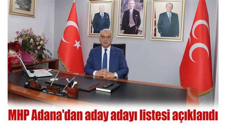 Mhp Adana Dan Aday Aday Listesi A Kland